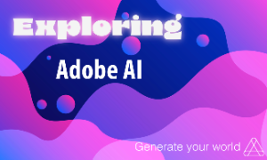 Exploring AI: Generate Your World